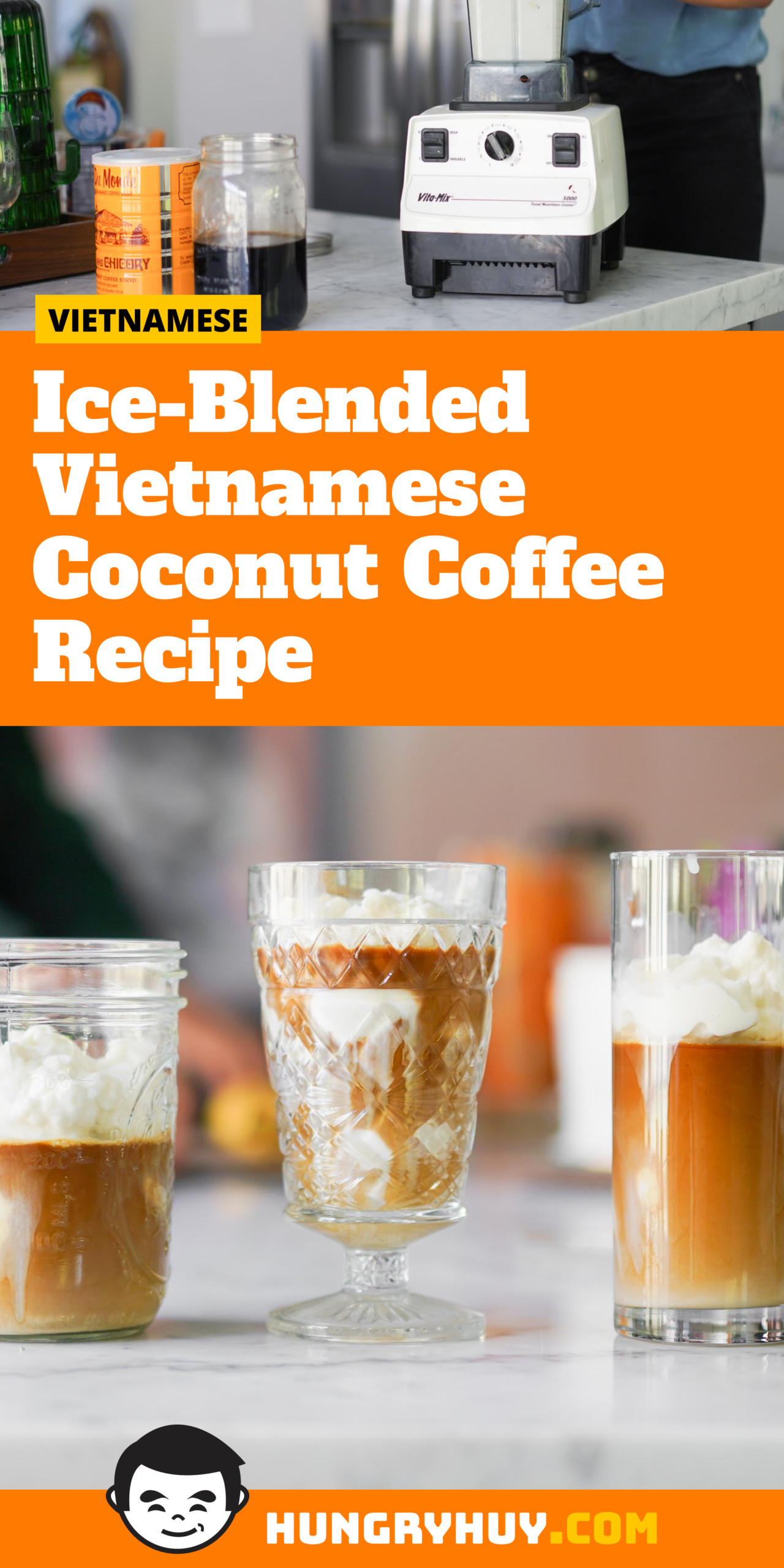 Ice-Blended Vietnamese Coconut Coffee Recipe - Hungry Huy
